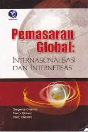 PEMASARAN GLOBAL : INTERNASIONAL DAN INTERNETISASI