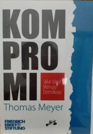 Kompromi (Jalur Ideal Menuju Demokrasi)