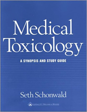 Medical Toxicology: a synopsis and study guide