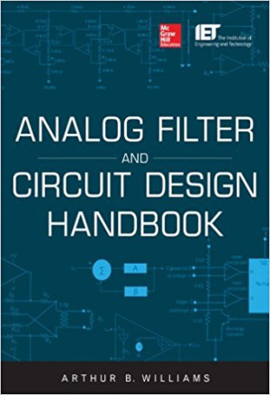 Analog Filter And Circuit Design Handbook