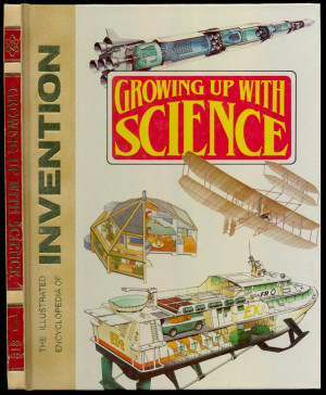 Growing Up With Science: The Illustrated Encyclopedia of Inventation Vol.8