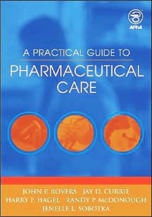 A Practical Guide To : Pharmaceutical Care