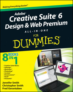 Adobe Creative Suite 6 Design & Web Premium : all-in-one for dummies