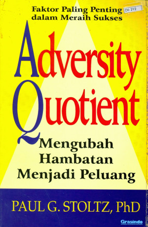 Adversity Quotient: Mengubah Hambatan Menjadi Peluang