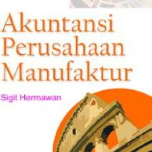 Akuntansi Perusahaan Manufaktur