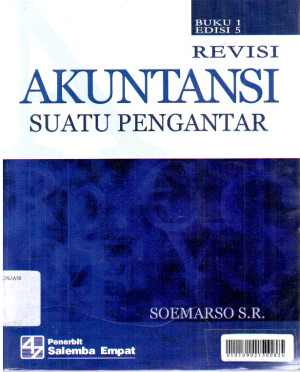 Akuntansi Suatu Pengantar (Revisi), Buku 1