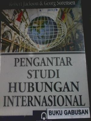 Pengantar Studi Hubungan Internasional