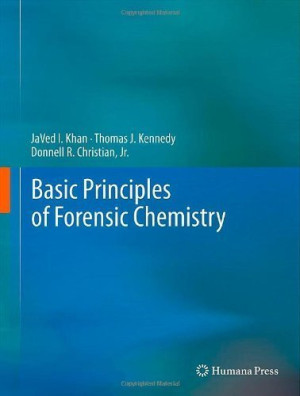 Basic Principles of Forensic Chemistry