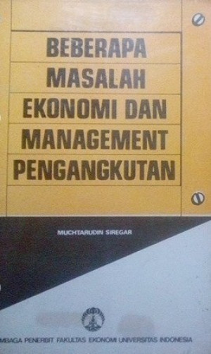 Beberapa Masalah Ekonomi dan Manajemen Pengangkutan