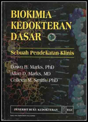 Biokimia Kedokteran Dasar: sebuah pendekatan klinis