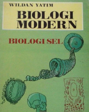 Biologi Modern: biologi sel