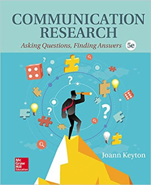 Communication Research: Asking Questions, Finding Answers