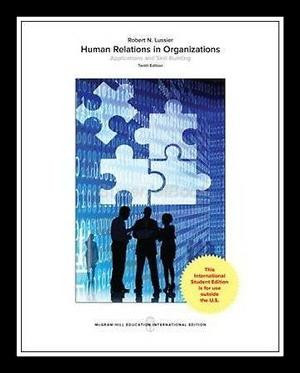 Human Relations in Organizations : Applications and Skill Building