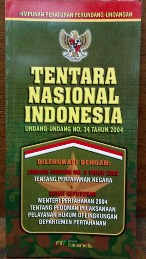 Himpunan Peraturan Perundang-Undangan Tentara Nasional Indonesia, Undang-Undang No.34 Tahun 2004