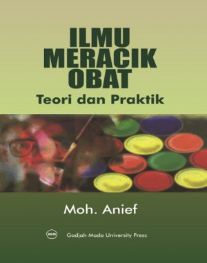 Ilmu Meracik Obat : Teori & Praktik