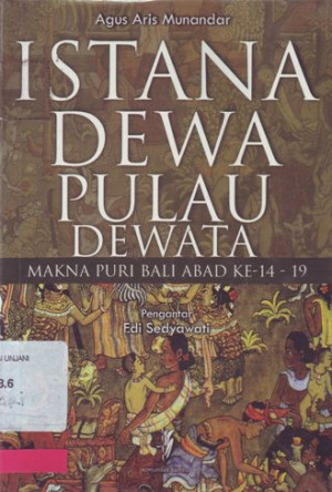 Istana Dewa Pulau Dewata; Makna Puri Bali Abad ke 14-19 M