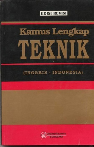 Kamus Lengkap Teknik (Inggris - Indonesia)