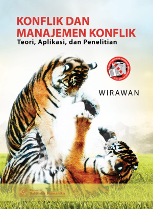 Konflik dan Manajemen Konflik: Teori, Aplikasi, dan Penelitian