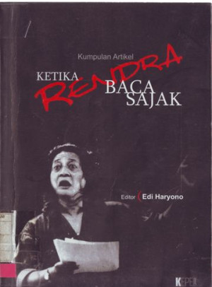 Kumpulan Artikel: Ketika Rendra Baca Sajak