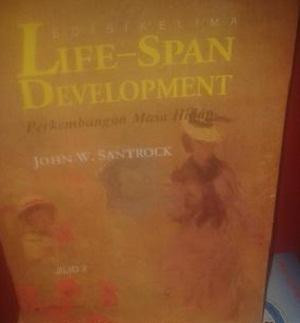 Life Span Development ( perkembangan masa hidup) Jilid 2