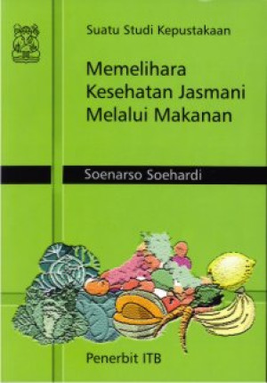 Memelihara Kesehatan Jasmani Melalui Makanan (Suatu Studi Kepustakaan)