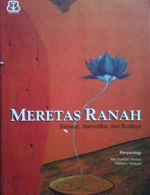 Meretas Ranah (Bahasa, Semiotika, dan Budaya)