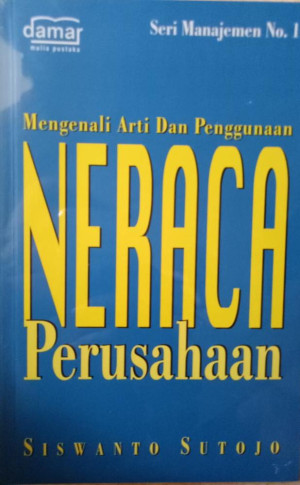 Mengenali arti dan penggunaan: Neraca Perusahaan