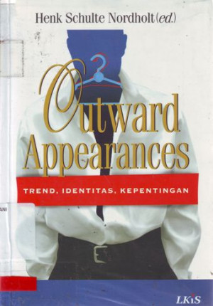 Outward Appearances Trend, Identitas, Kepentingan