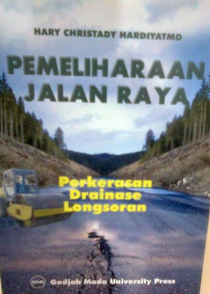 Pemeliharaan Jalan raya : Perkerasan Drainase Longsoran