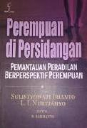 Perempuan di Persidangan: Pemantau Peradilan Berperspektif Perempuan