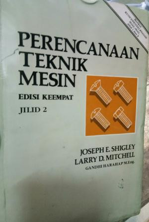 Perencanaan Teknik Mesin, Jilid 2