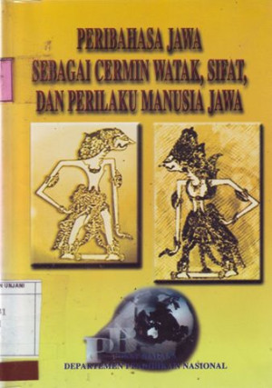 Peribahasa jawa sebagai cermin watak, sifat, dan perilaku manusia jawa