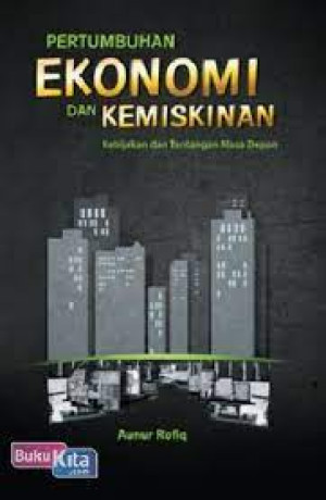 Pertumbuhan Ekonomi dan Kemiskinan