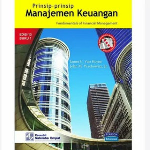 Prinsip-Prinsip Manajemen Keuangan: Fundamentals of Financial Management