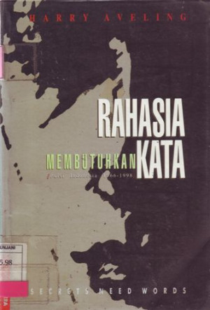 Rahasia Membutuhkan Kata: Puisi Indonesia 1966-1998