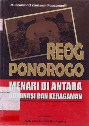Reog Ponorogo, Menari di antara Dominasi dan Keragaman