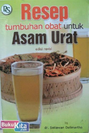 Resep Tumbuhan Obat Untuk Asam Urat