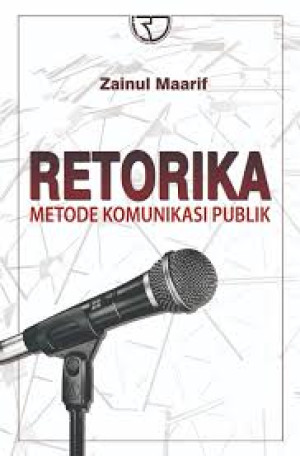 Retorika: Metode Komunikasi Publik