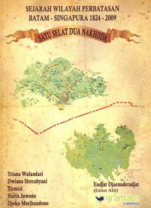 Sejarah Wilayah perbatasan Batam - Singapura 1824-2009