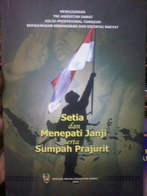 Setia dan Menepati Janji Serta Sumpah Prajurit