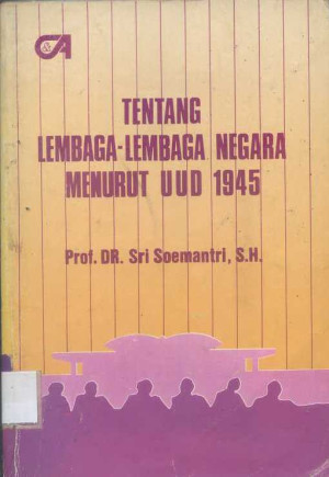 Tentang Lembaga-lembaga Negara menurut UUD 1945