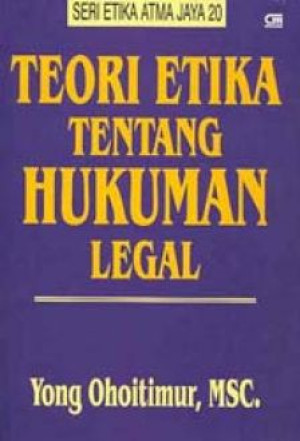 Teori Etika Tentang Hukuman Legal