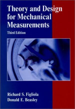 Theory and Design for Mechanical Measurements