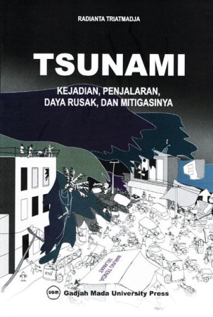 Tsunami : Kejadian, Penjalaran, Daya Rusak, dan Mitigasinya