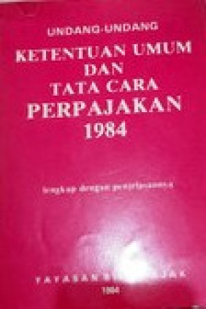 Undang - Undang Ketentuan Umum dan Tata Cara Perpajakan 1984