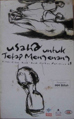 Usaha Untuk tetap Mengenang (Kisah-kisah Anak-anak korban peristiwa 65)