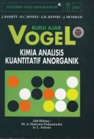 Buku ajar Vogel : Kimia Analisis Kuantitatif Anorganik