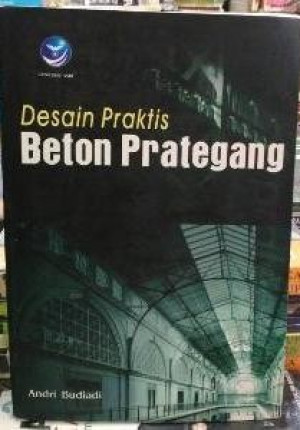 Desain Praktis: Beton Prategang