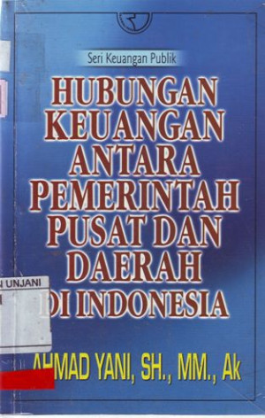 Hubungan Keuangan Antara Pemerintah Pusat dan daerah di Indonesia