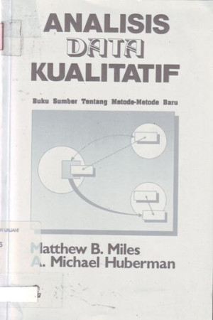 Analisis Data Kualitatif : buku sumber tentang metode-metode baru